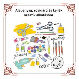 ►Kreatív kellék, alapanyag, rövidáru