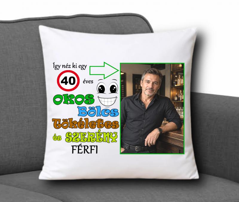 Díszpárna 35x35cm - Férfi születésnapra fényképpel és évvel 001- álló képpel