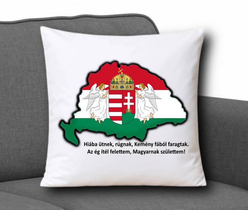 Díszpárna 35x35cm - Nagy Magyarország 002 Hiába ütnek,rúgnak...