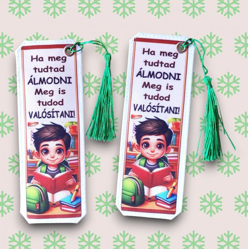 Motívációs könyvjelző - Fiú - Ha meg tudtad álmodni...