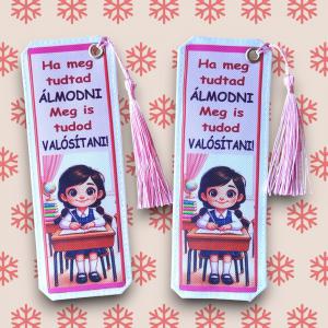 Motívációs könyvjelző - Lány - Ha meg tudtad álmodni...